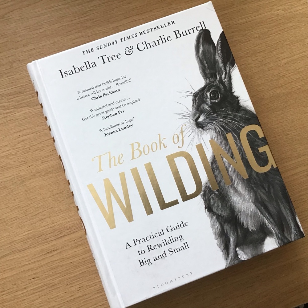 The Book of Wilding Isabella Tree & Charlie Burrell Hardcover